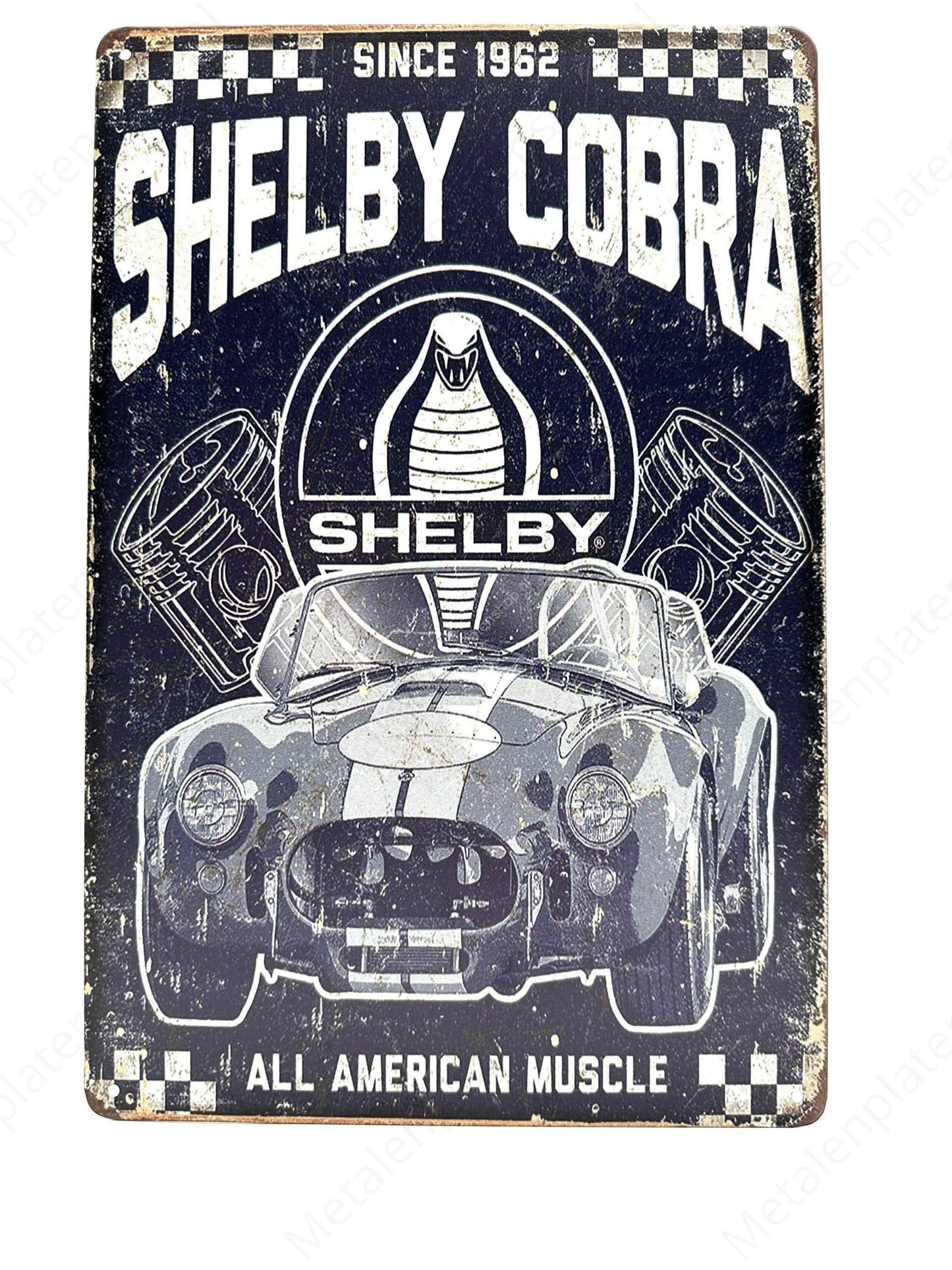 Since 1962 - Shelby Cobra - All American Muscle - Metal Wall Sign