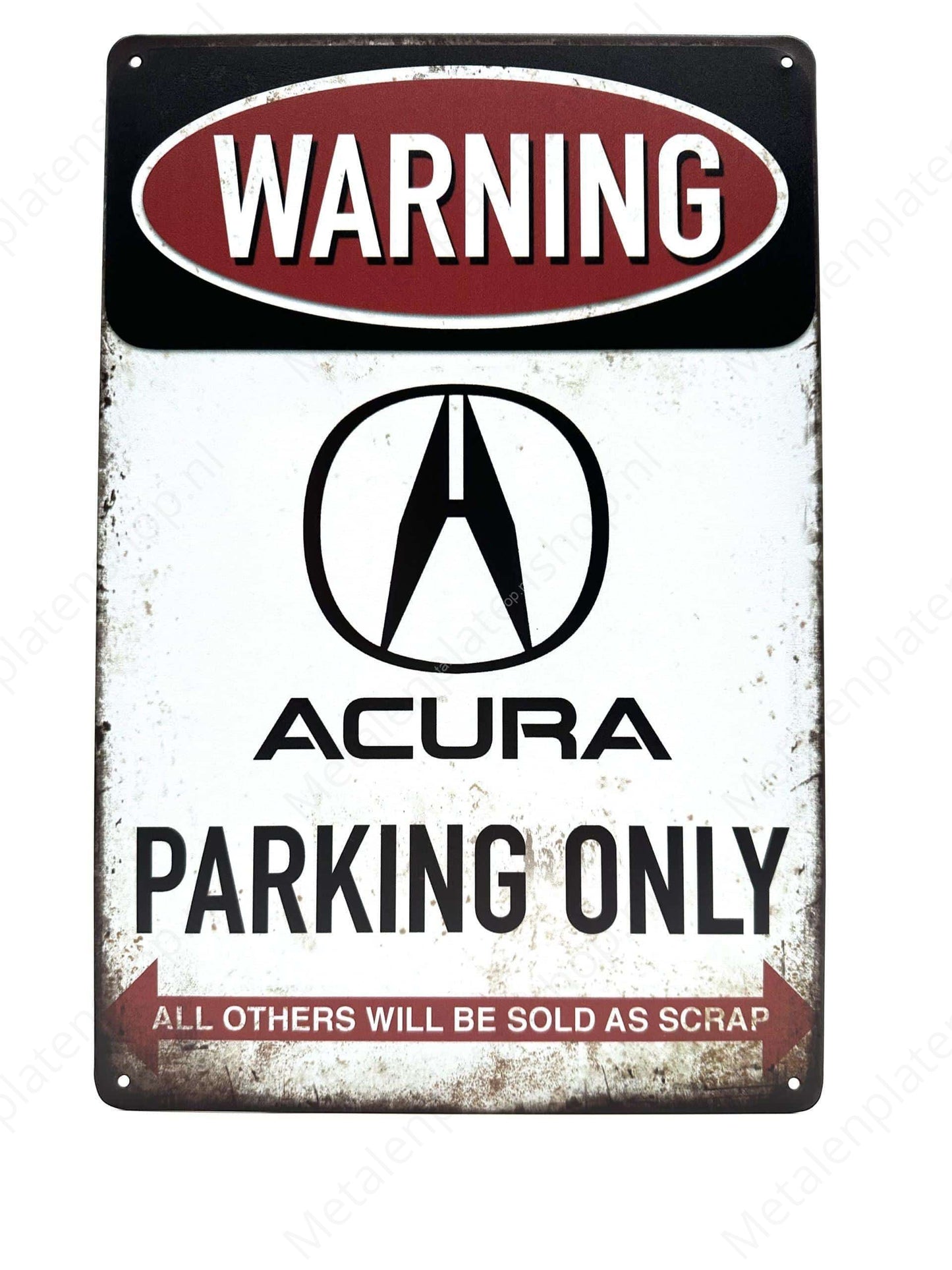 Warning - Acura - Parking Only - Metal Wall Sign