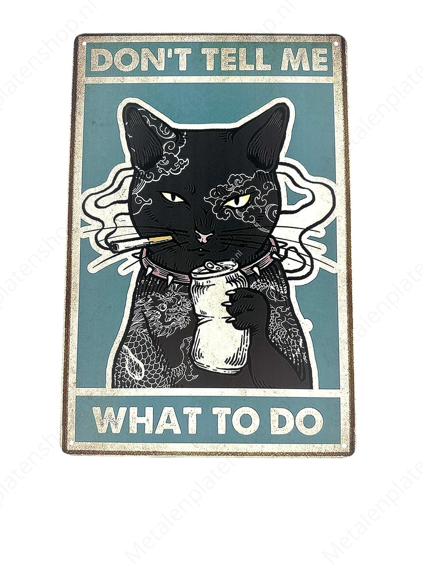 Funny Cat - Don't tell me what to do - Cats - Metal Wall Sign