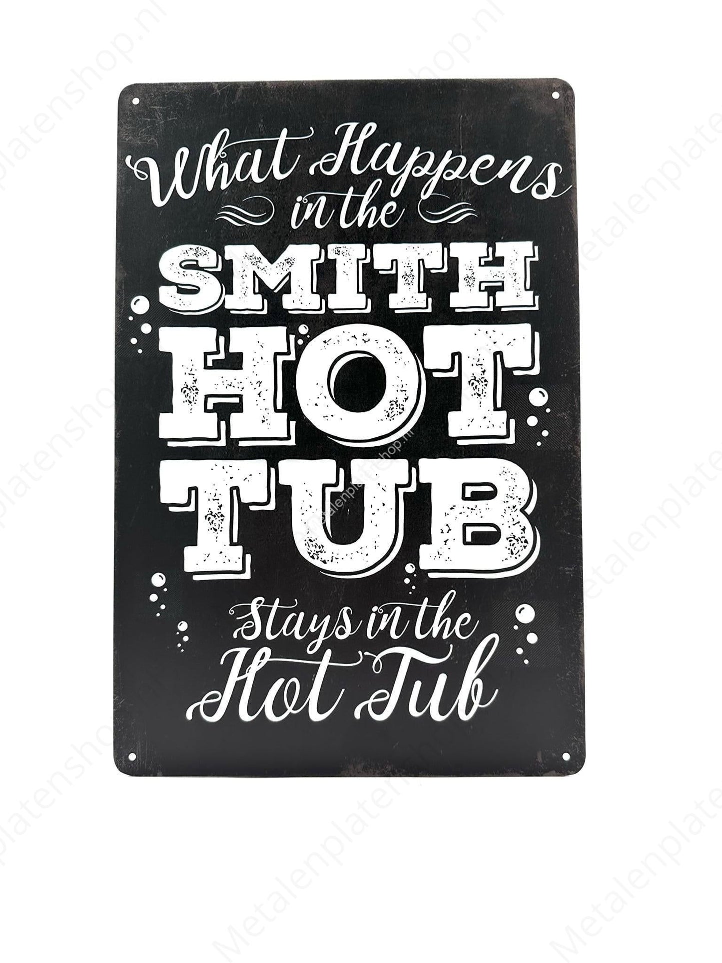What happens in the hot tub stays in the hot tub - Metal Wall Sign