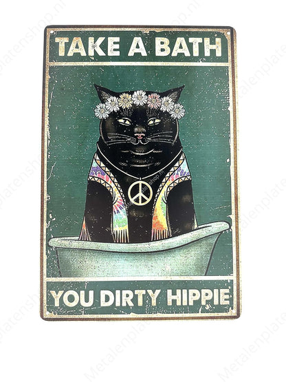 Lustige Katze – Take a Bath, You Dirty Hippie – Katzen – Metall-Wandschild