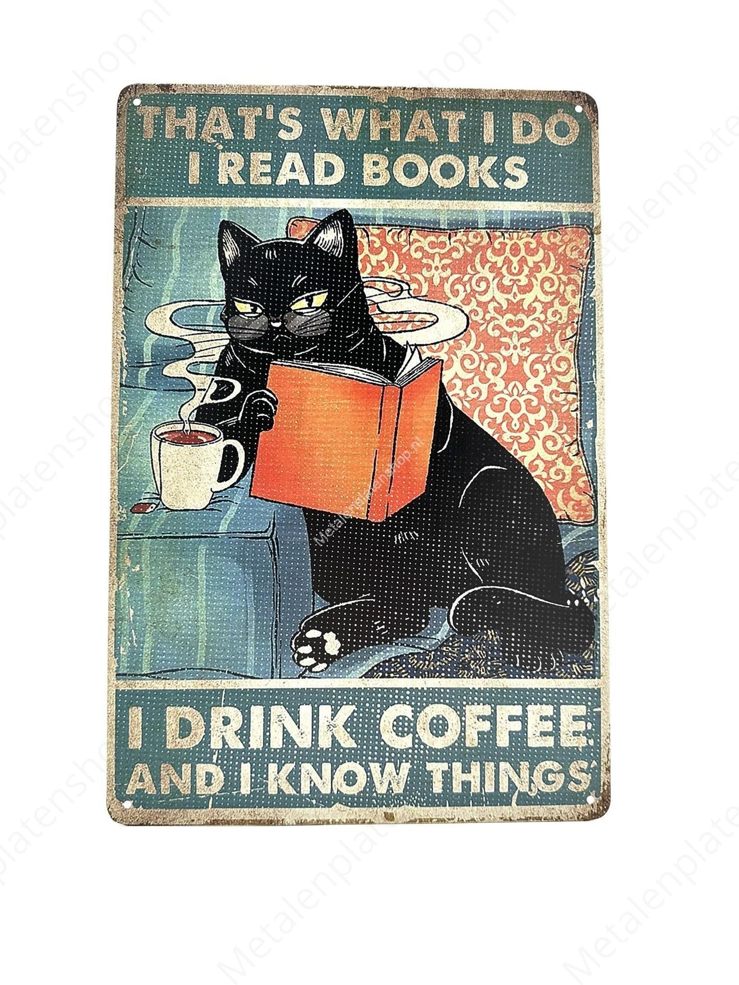 Funny cat - Thats what I do I read books - Cats #2 - Metal Wall Sign