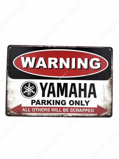 YAMAHA Parking Only - Parking - Metal Wall Sign