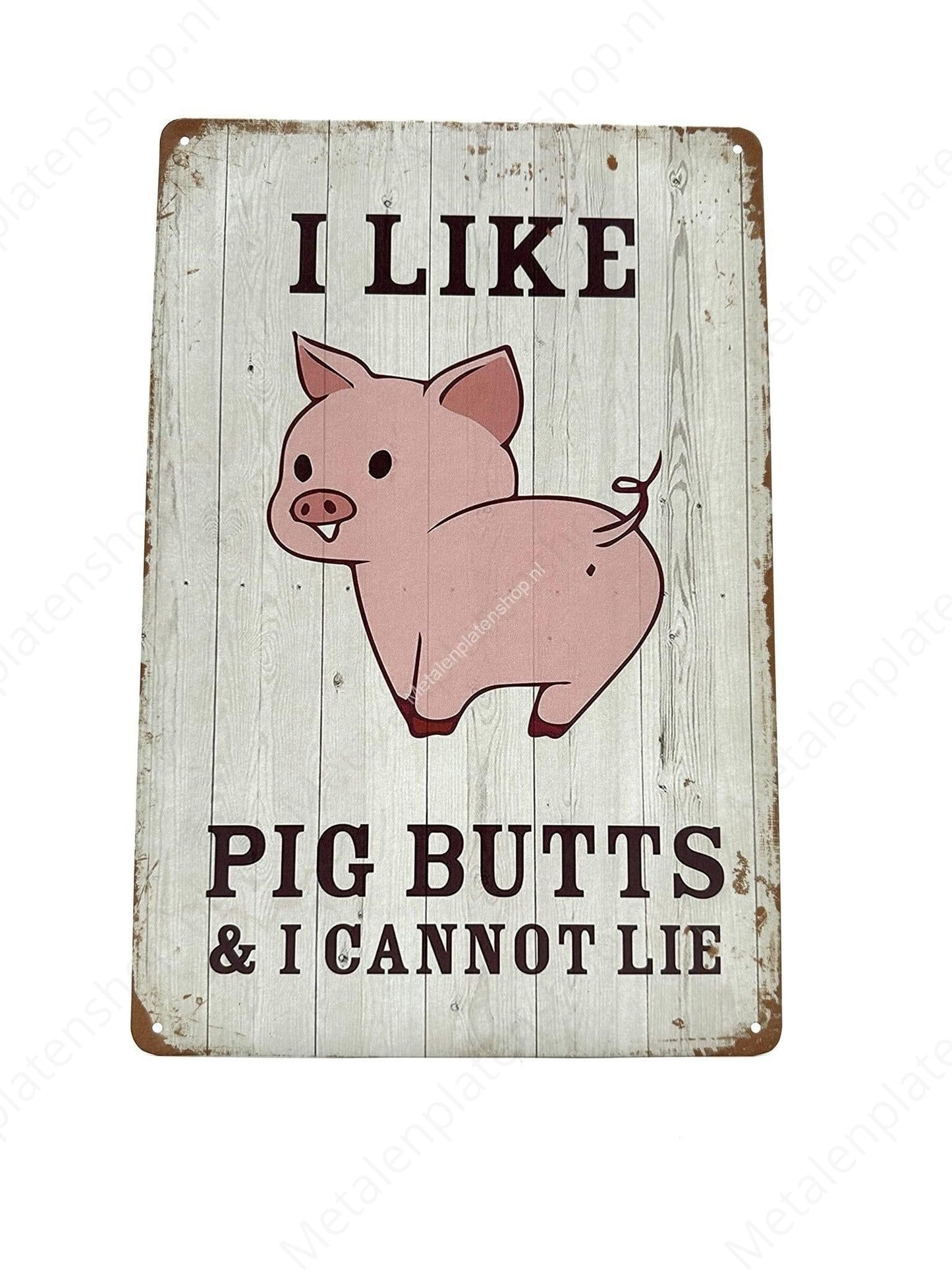 I Like Pig Butts - Piglet - Metal Wall Sign