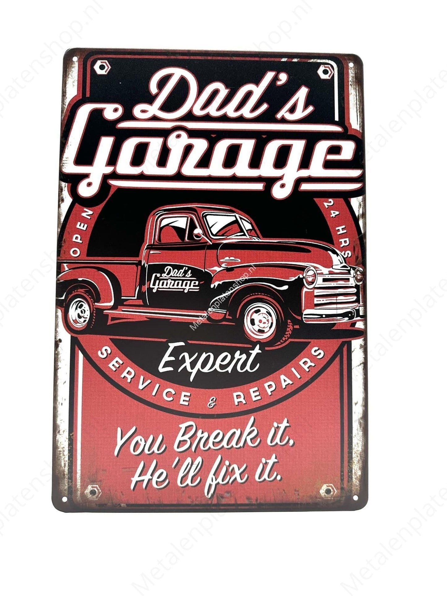 Dad's Garage - Expert - You break it, he will fix it - Metalen Wandbord
