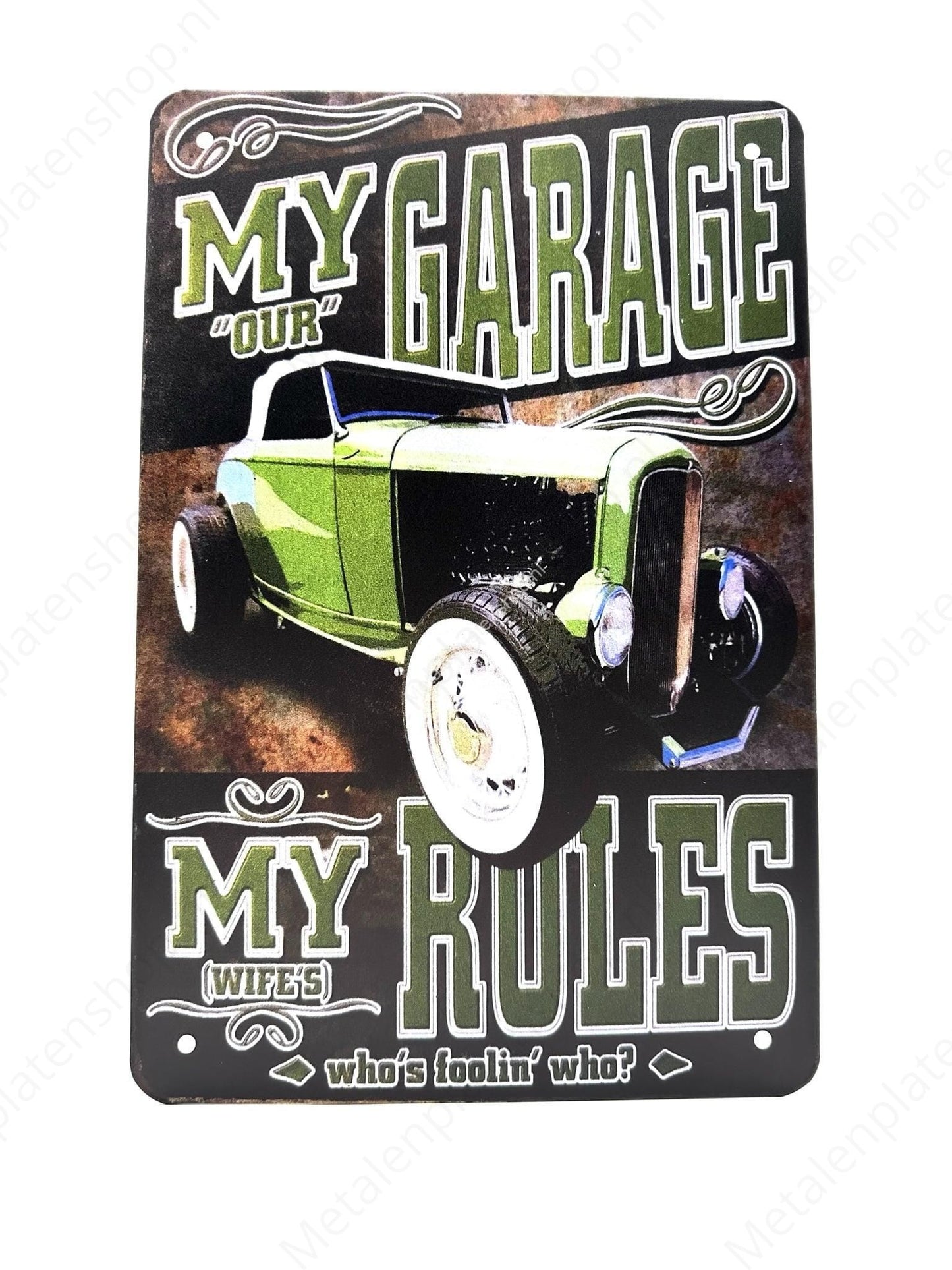 My "Our" Garage - My (wife's) Rules - Metalen Wandbord