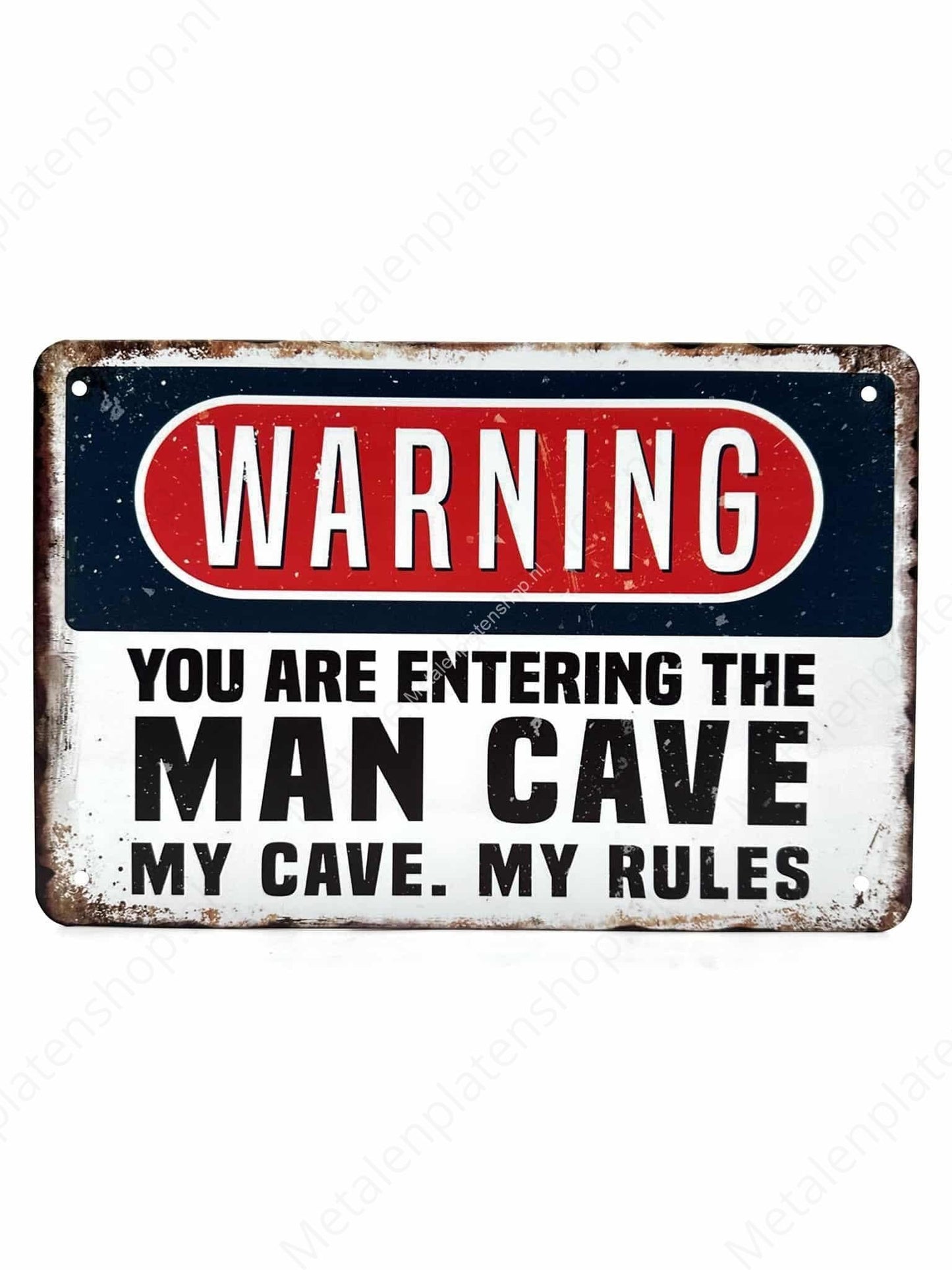 Warning - You are entering the Man Cave - My Cave, My Rules - Metal Wall Sign