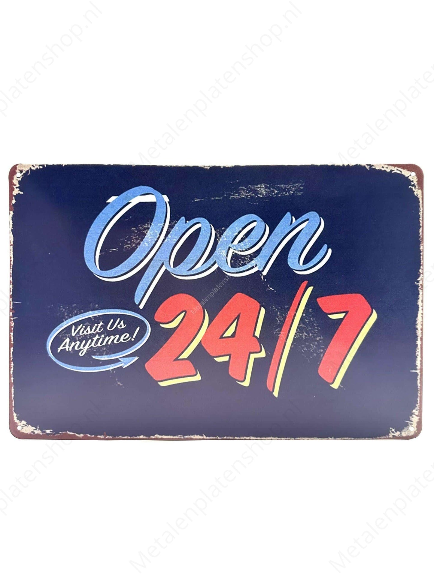 Open 24/7 - Visit us anytime! - Metal Wall Sign