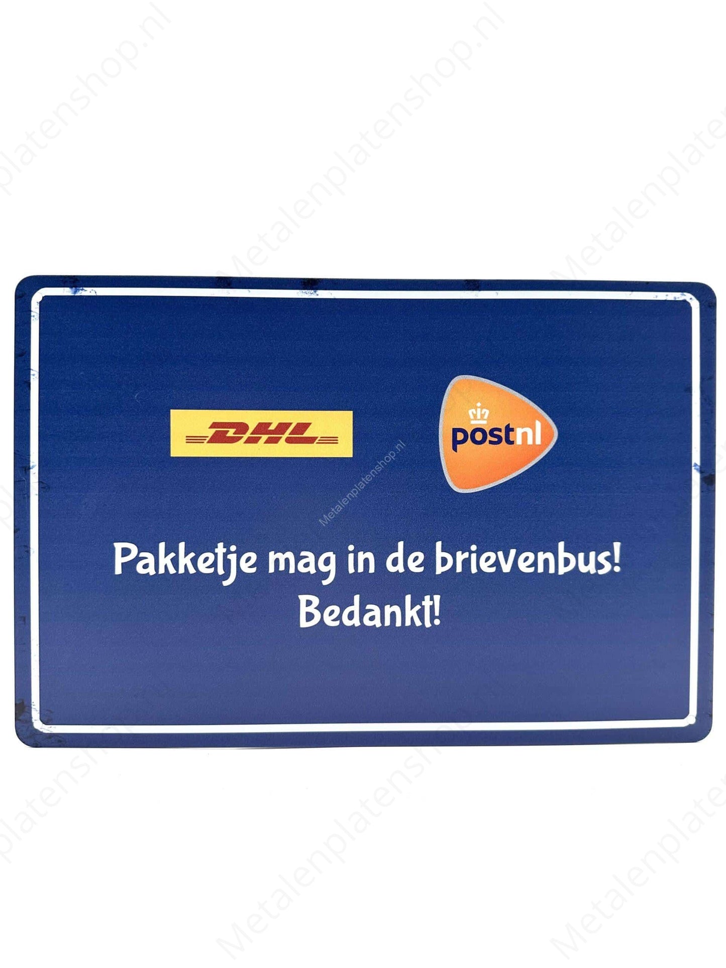 Package can go in the mailbox! Thank you! - DHL &amp; POSTNL - Metal Wall Sign