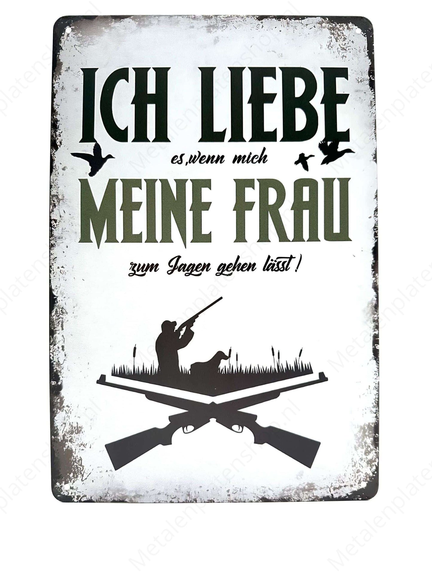 I love it, I wish I could spend my life hunting! - Deutsch - Metal Wall Sign