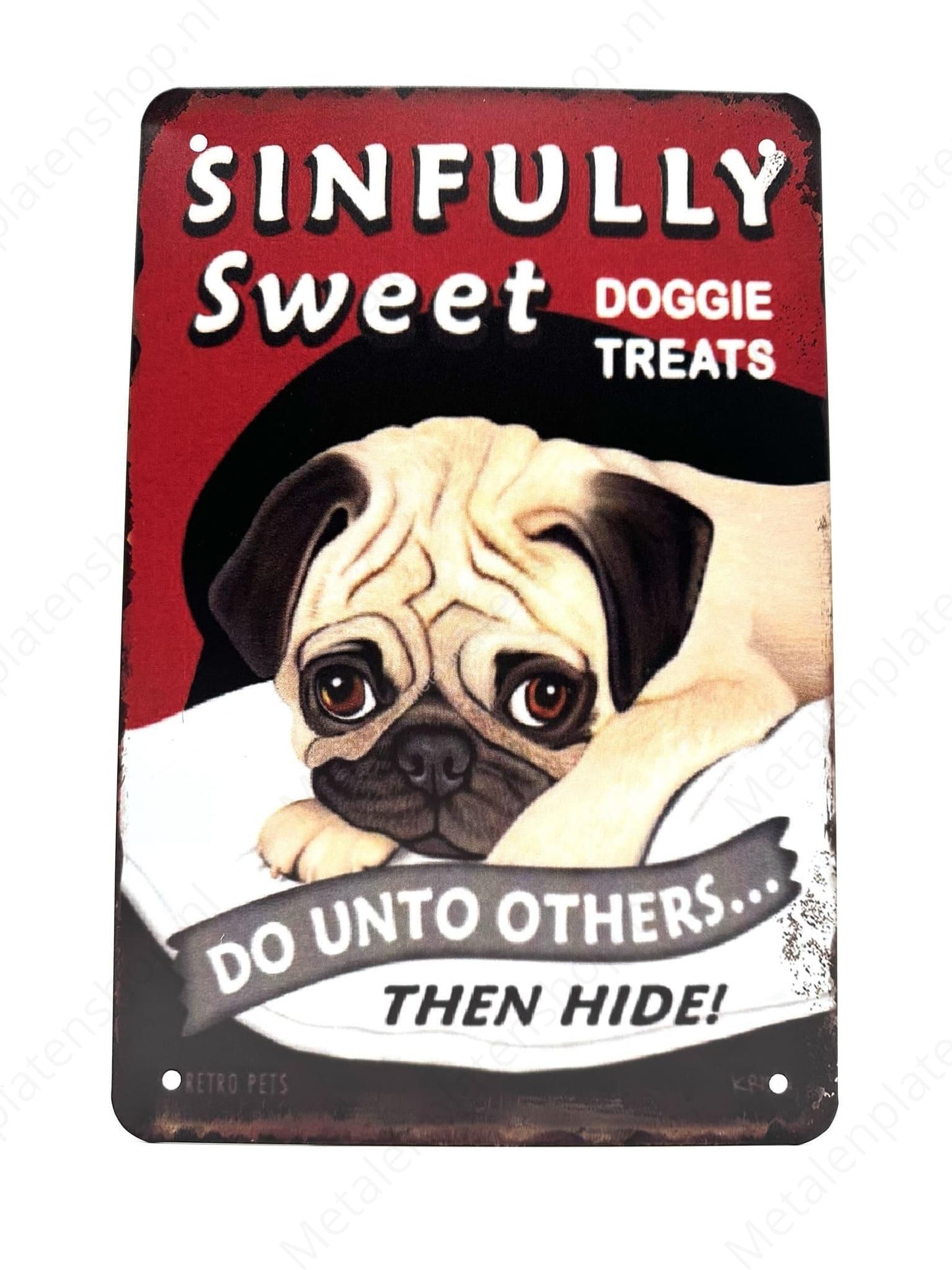 Pug - Sinfully Sweet - Metal Wall Sign