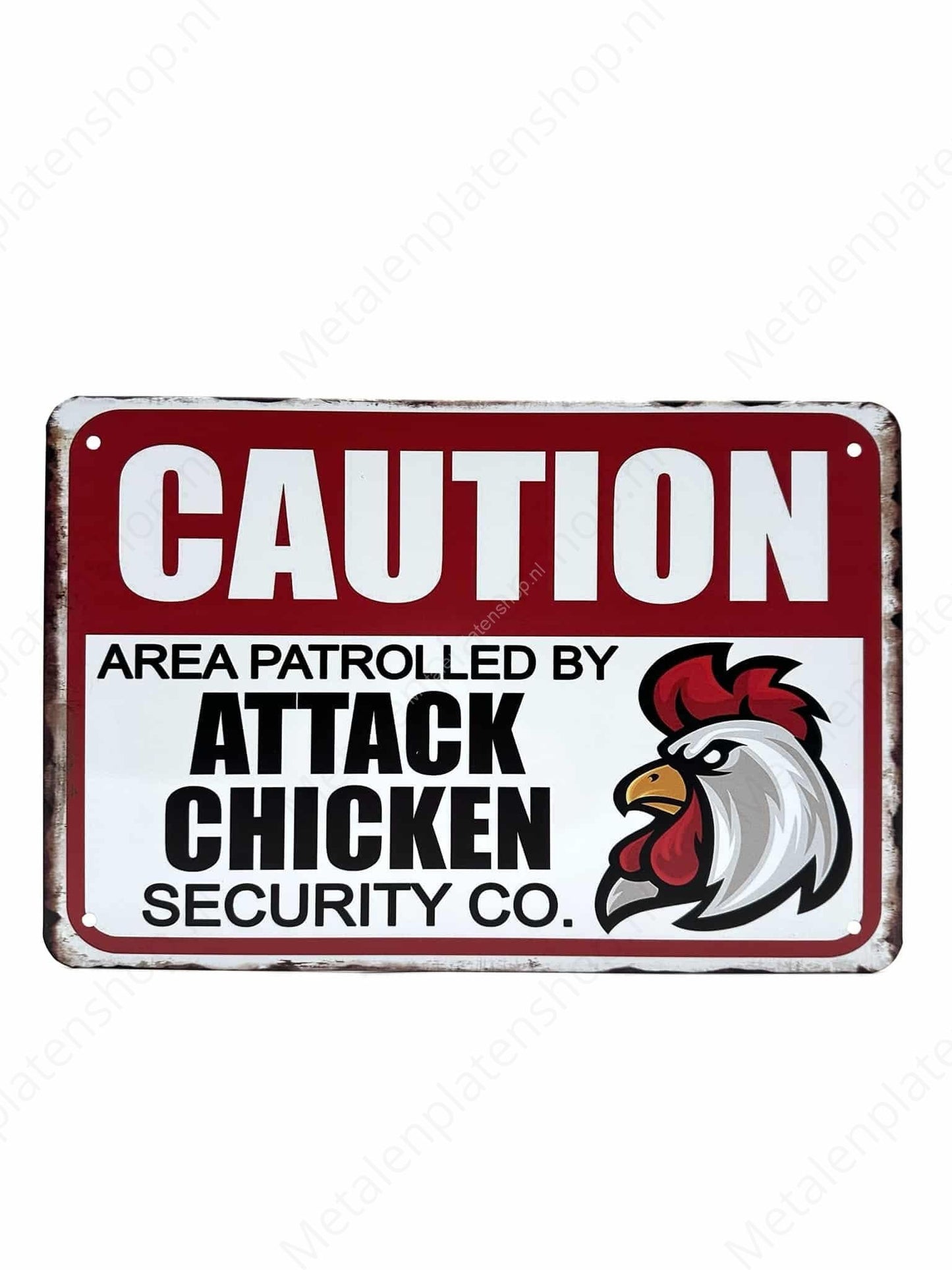 Caution - Area Patrolled by Attack Chicken Security Co. - Metal Wall Sign