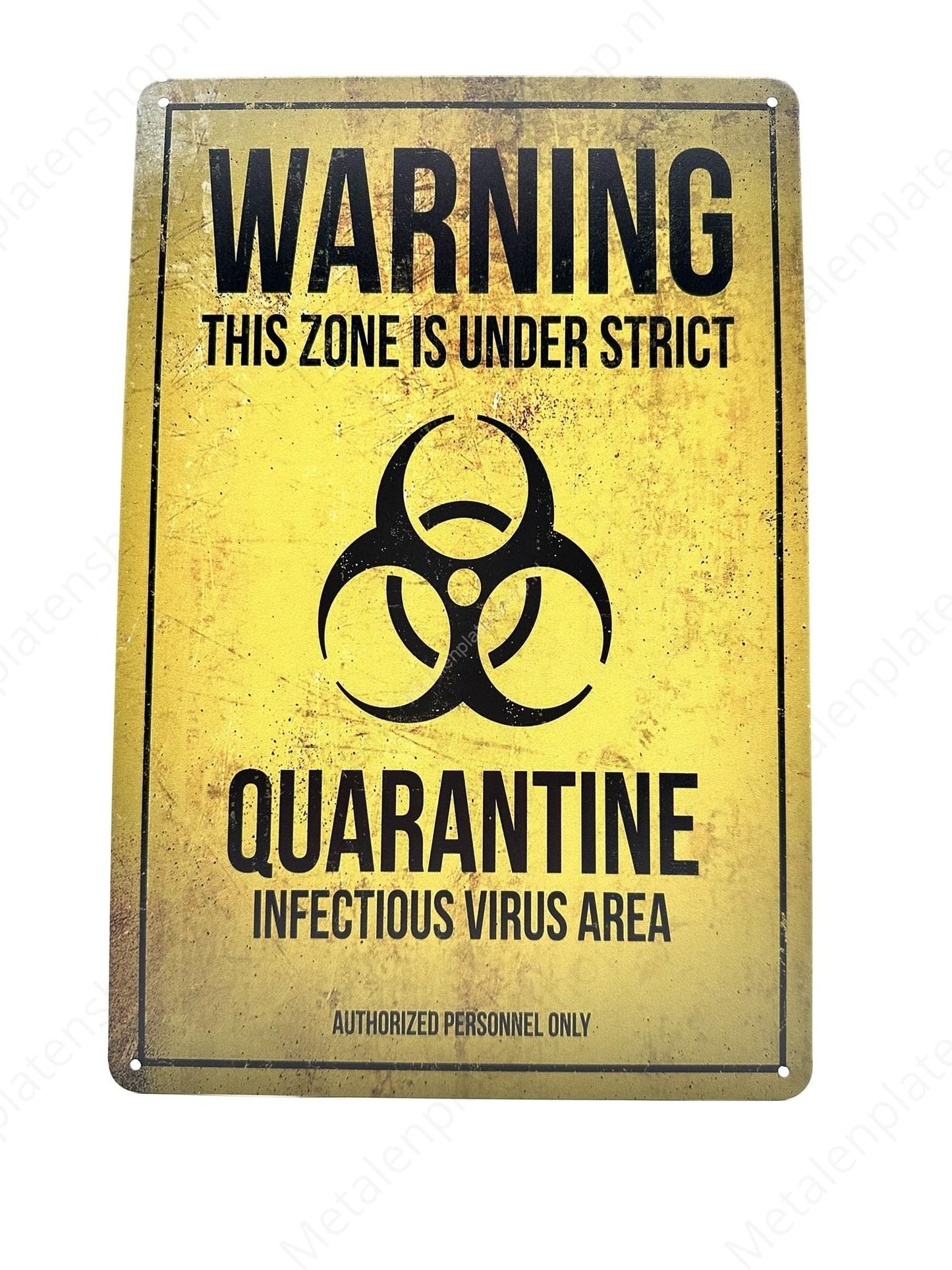 Warning - This zone is under strict quarantine - Infectious virus area - Metalen Wandbord