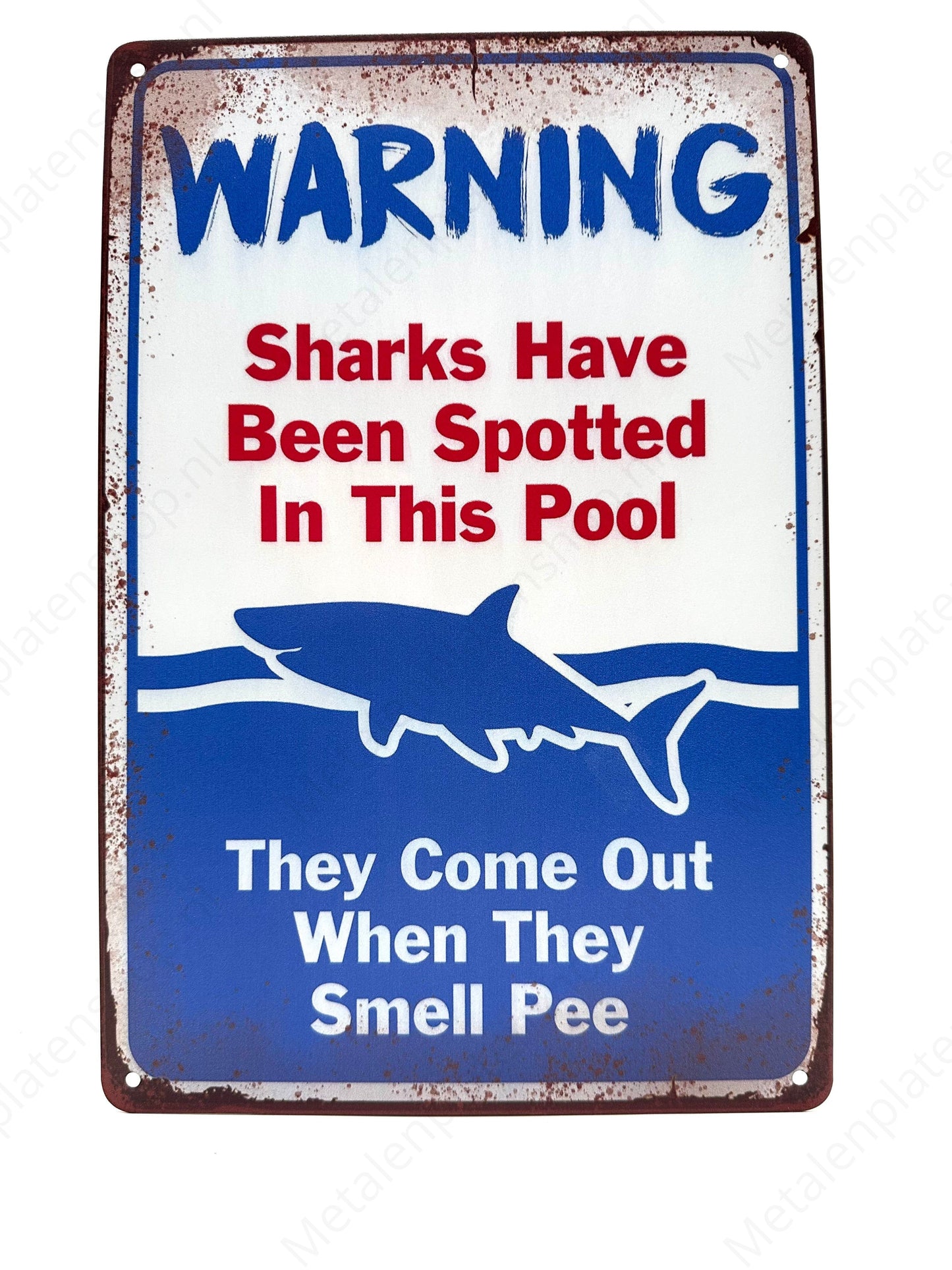 Warning - Sharks have been spotted in this pool - Metal Wall Sign