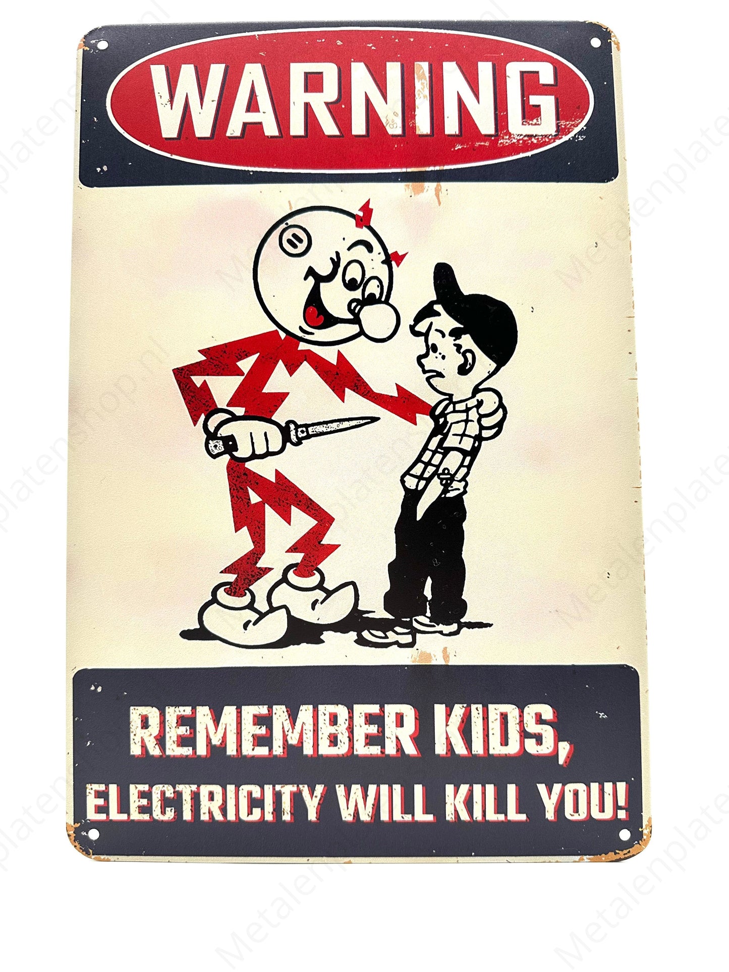 Warning - Remember kids, electricity will kill you - Metal Wall Sign