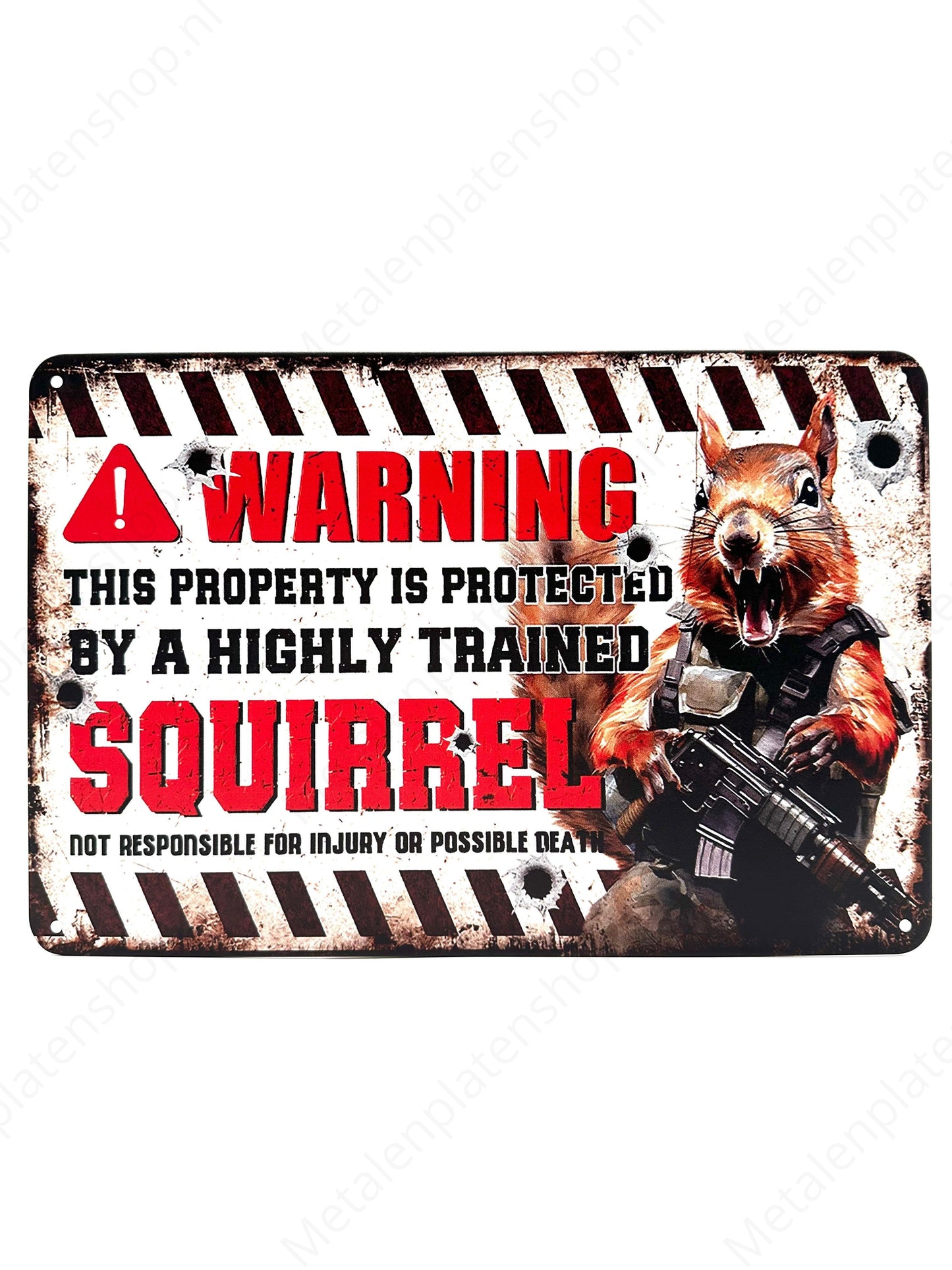 Warning this property is protected by a highly trained squirrel - Metal Wall Sign