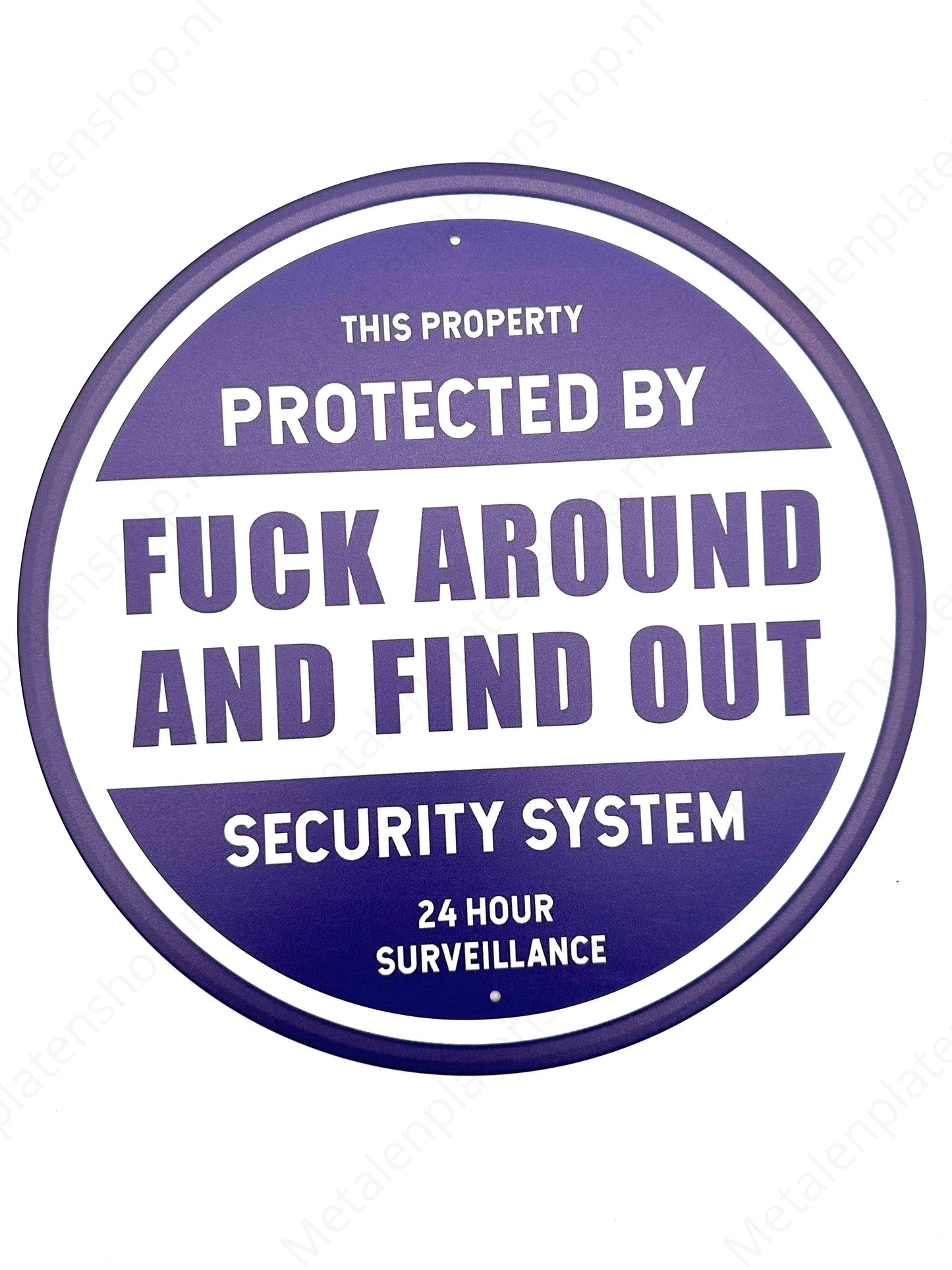 Protected by F*ck Around and fine out - Round - Metal Wall Sign