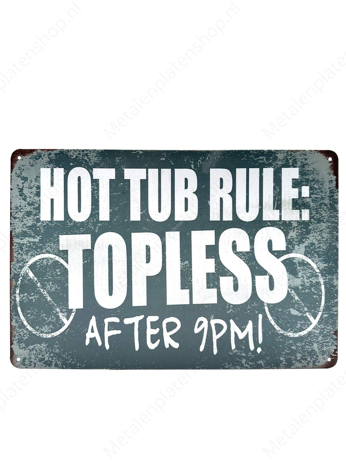 Hottub rule - Metal Wall Sign