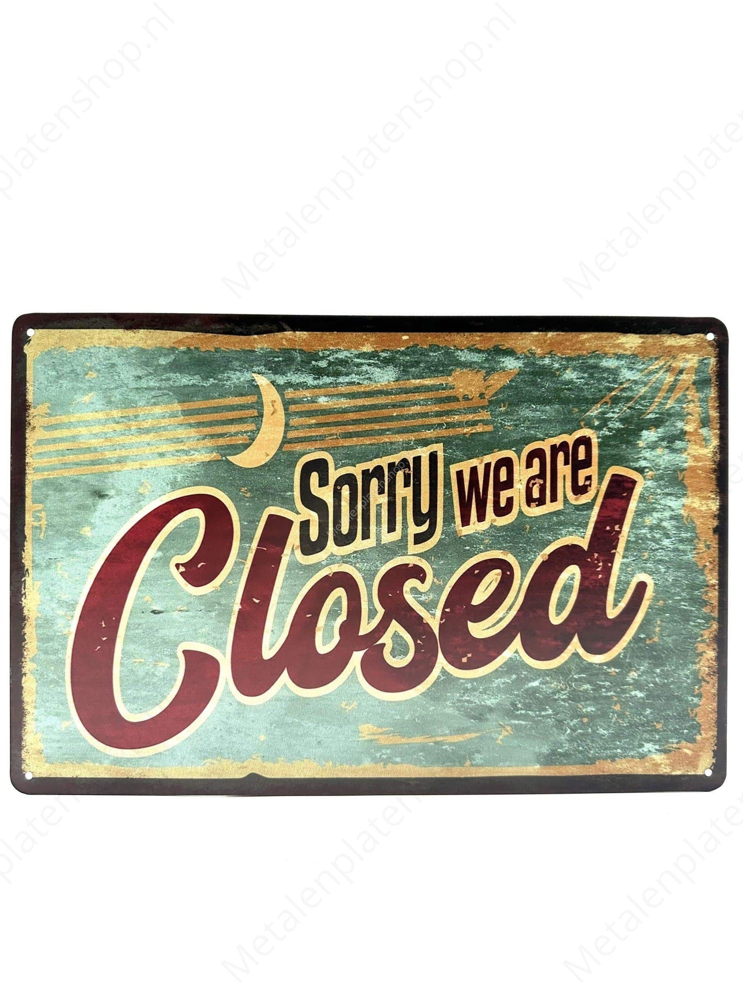 Sorry we are closed - Metal Wall Sign