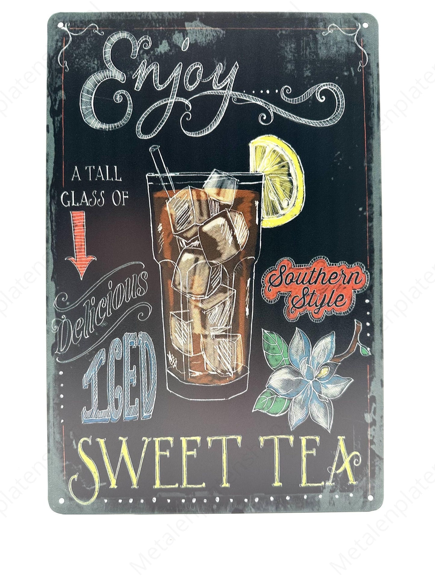 Enjoy a Tall Glass Of - Iced Sweet Tea - Metal Wall Sign