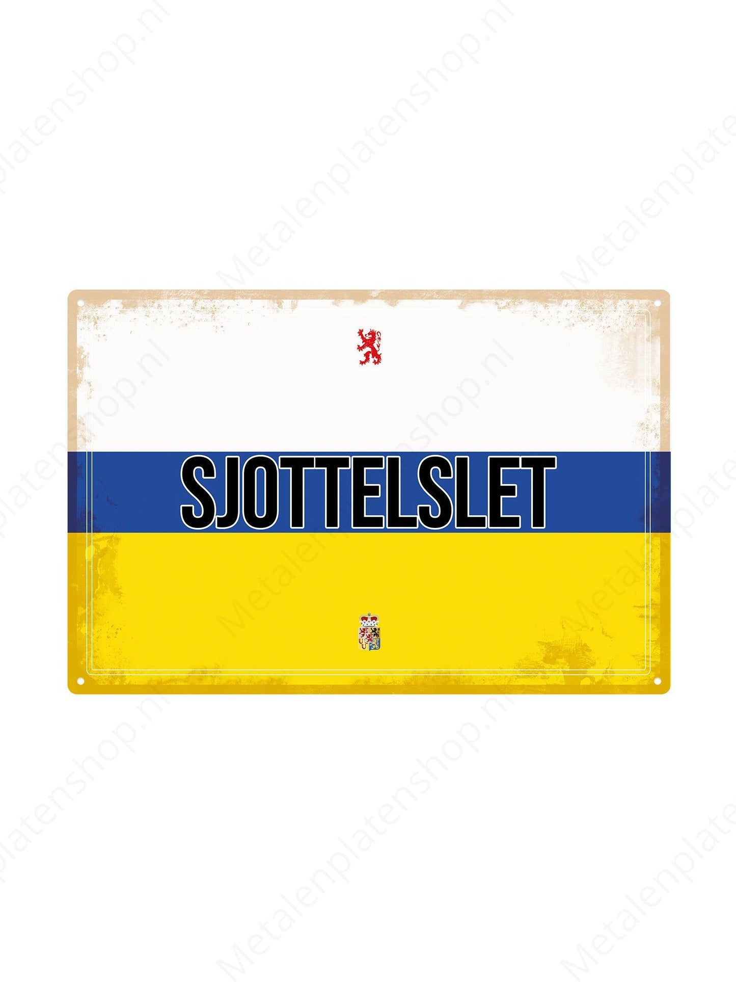 Sjottelslet - Limburg Texts - Metal Wall Sign