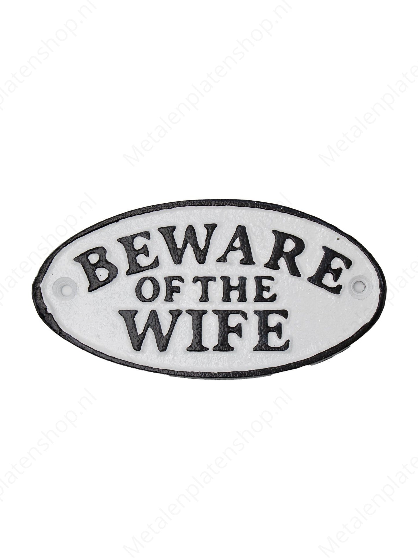 Beware of the Wife - Cast Iron Sign - 18x9cm