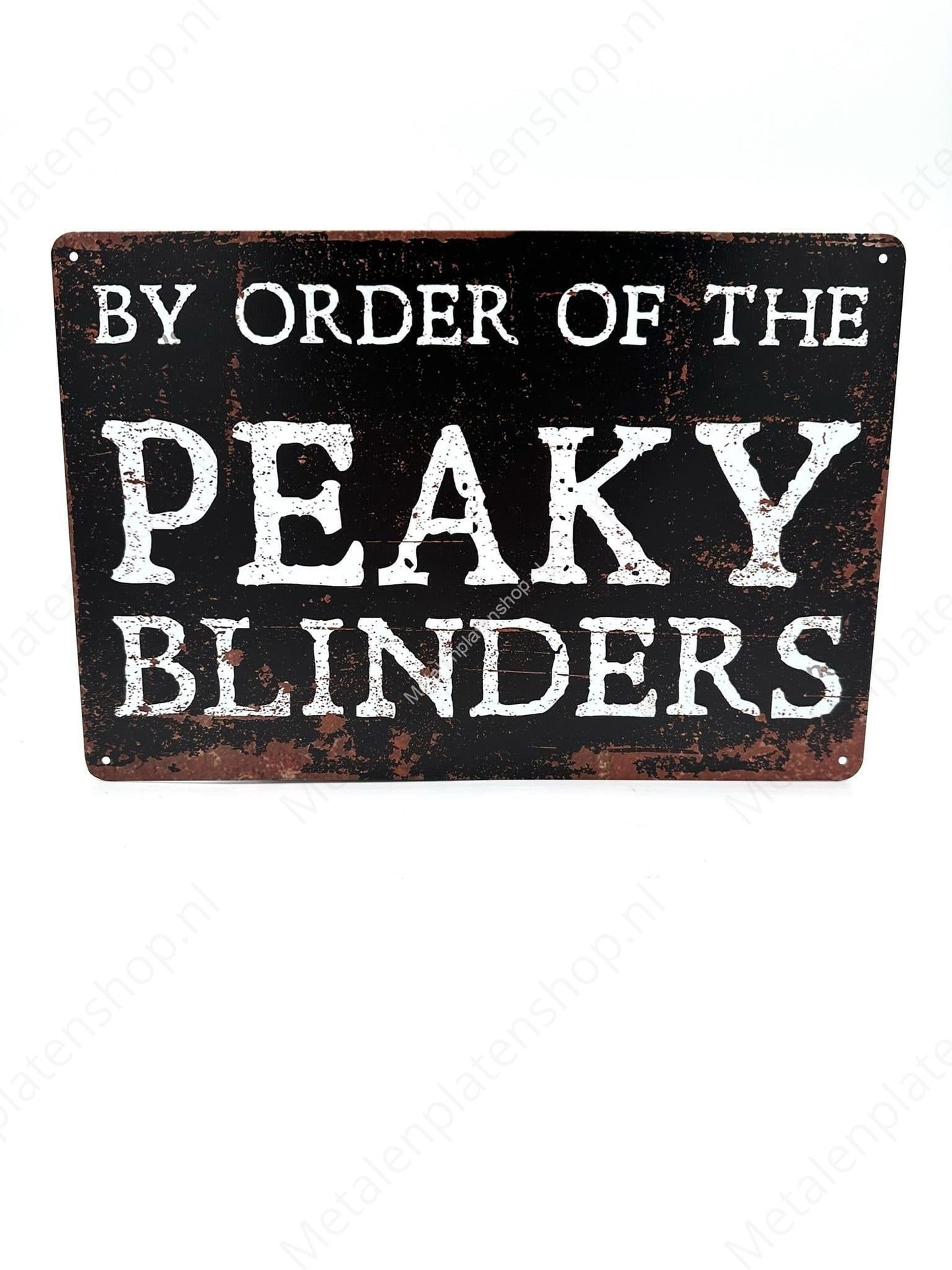 By Order of the Peaky Blinders - Metal Wall Sign