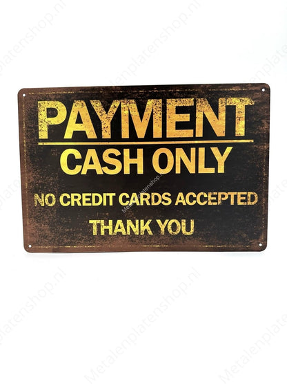 Payment Cash Only - Metal Wall Sign