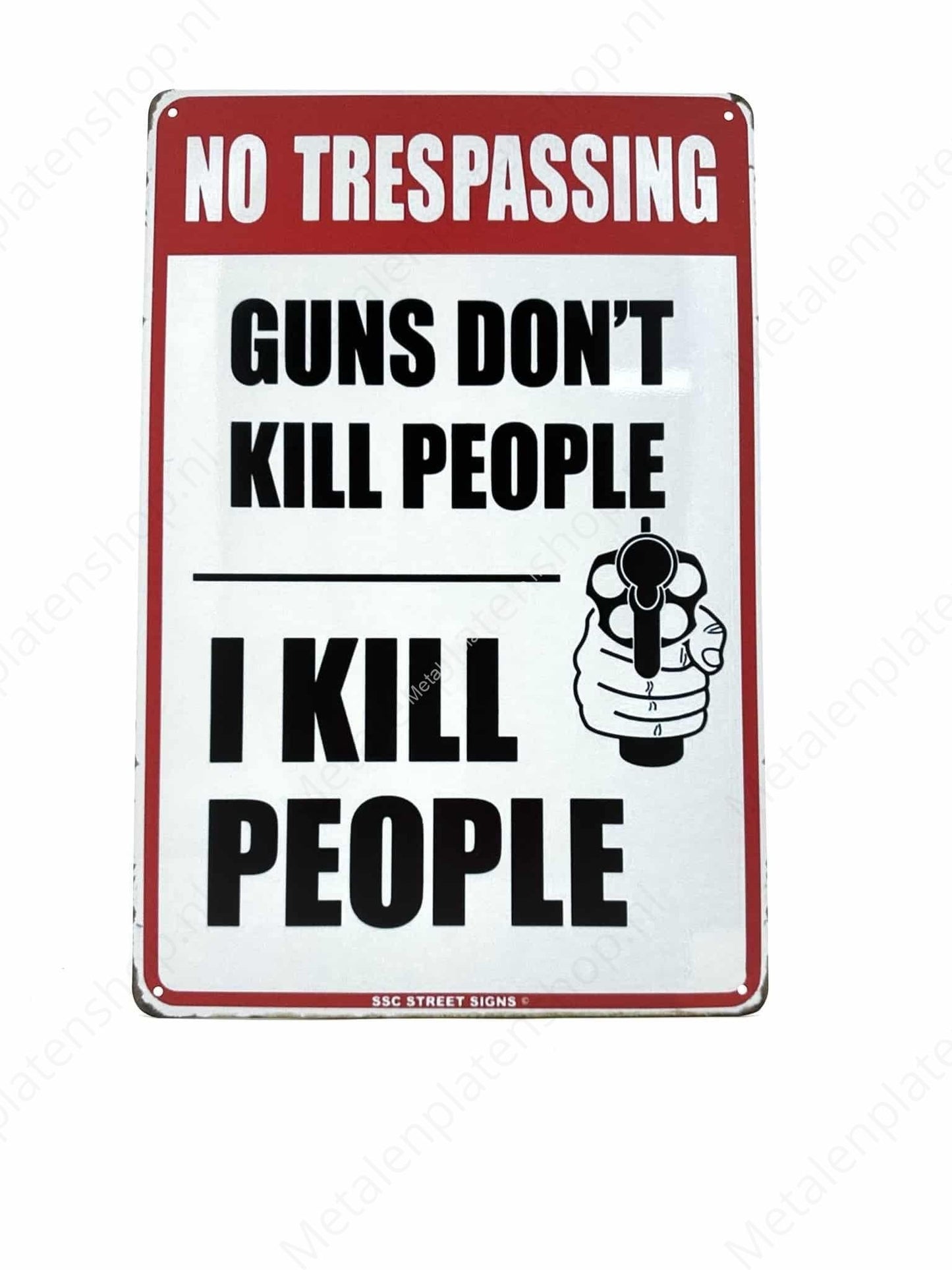 No Trespassing - Guns Don't Kill People - Metalen Wandbord