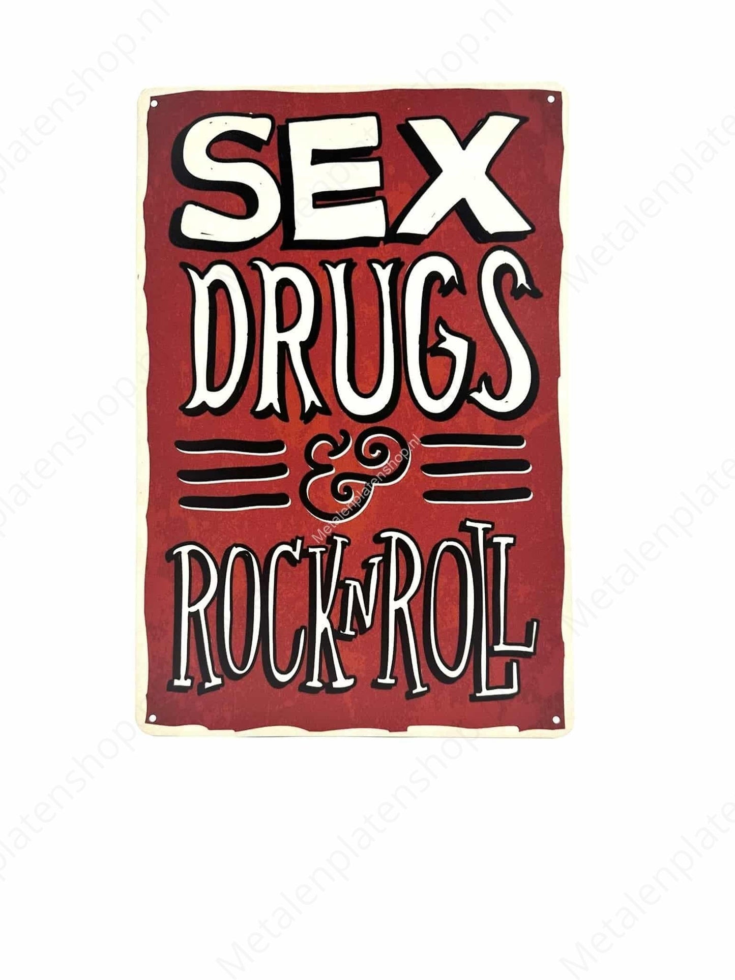 Sex, Drugs and Rock &amp; Roll - Metallwandschild