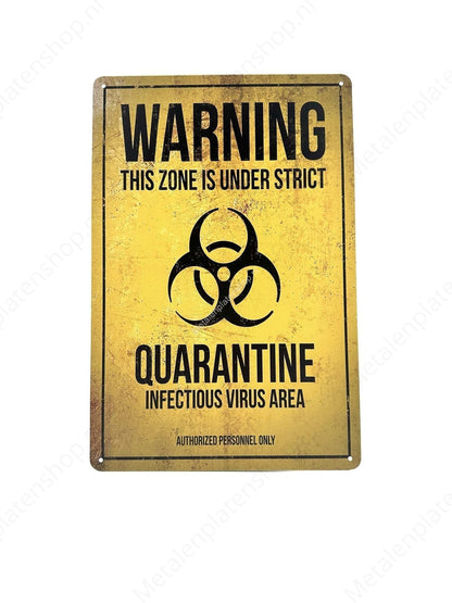Warning - Quarantine - Metal Wall Sign