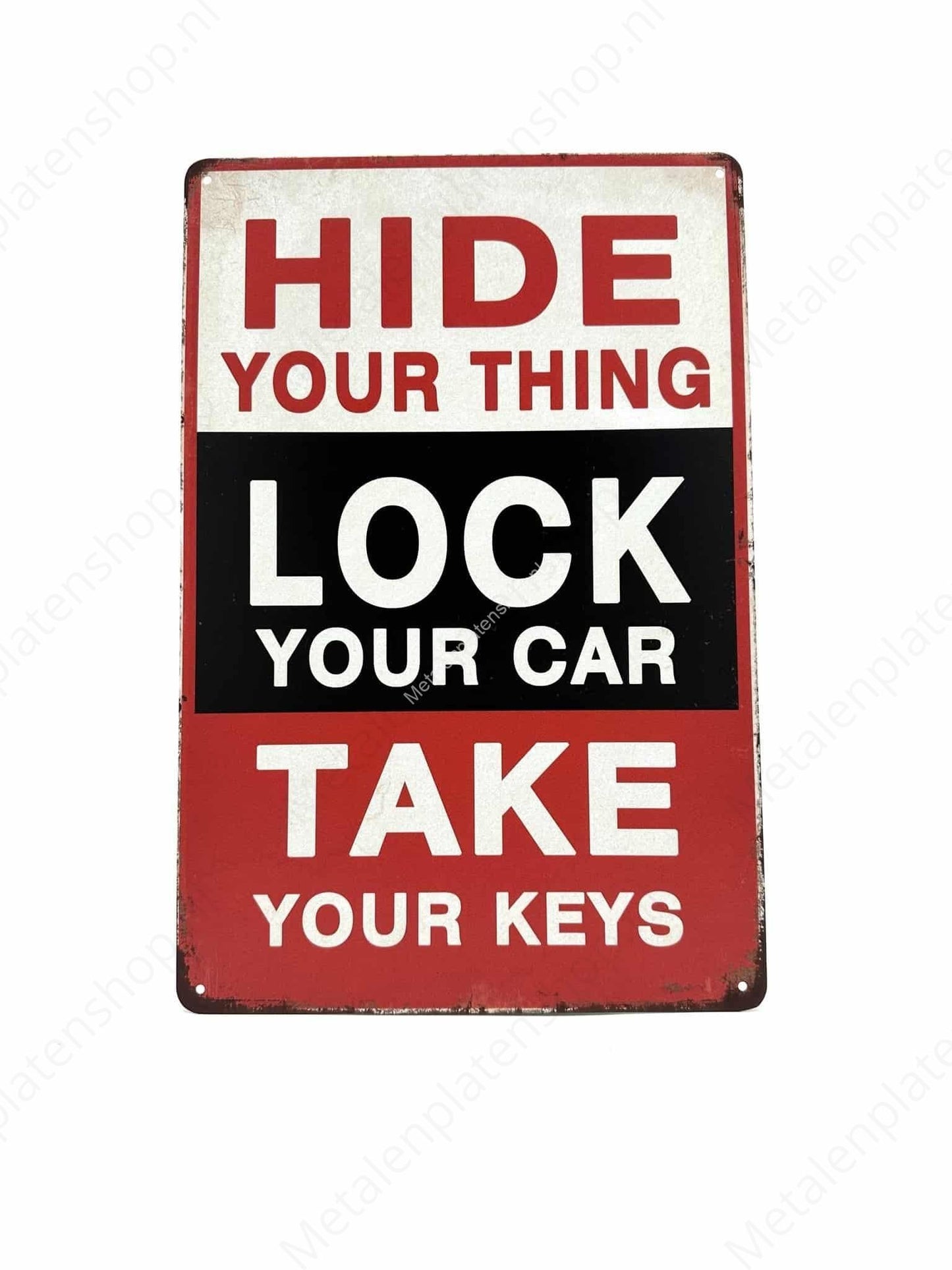 Hide Your Thing - Lock Your Car - Metal Wall Sign
