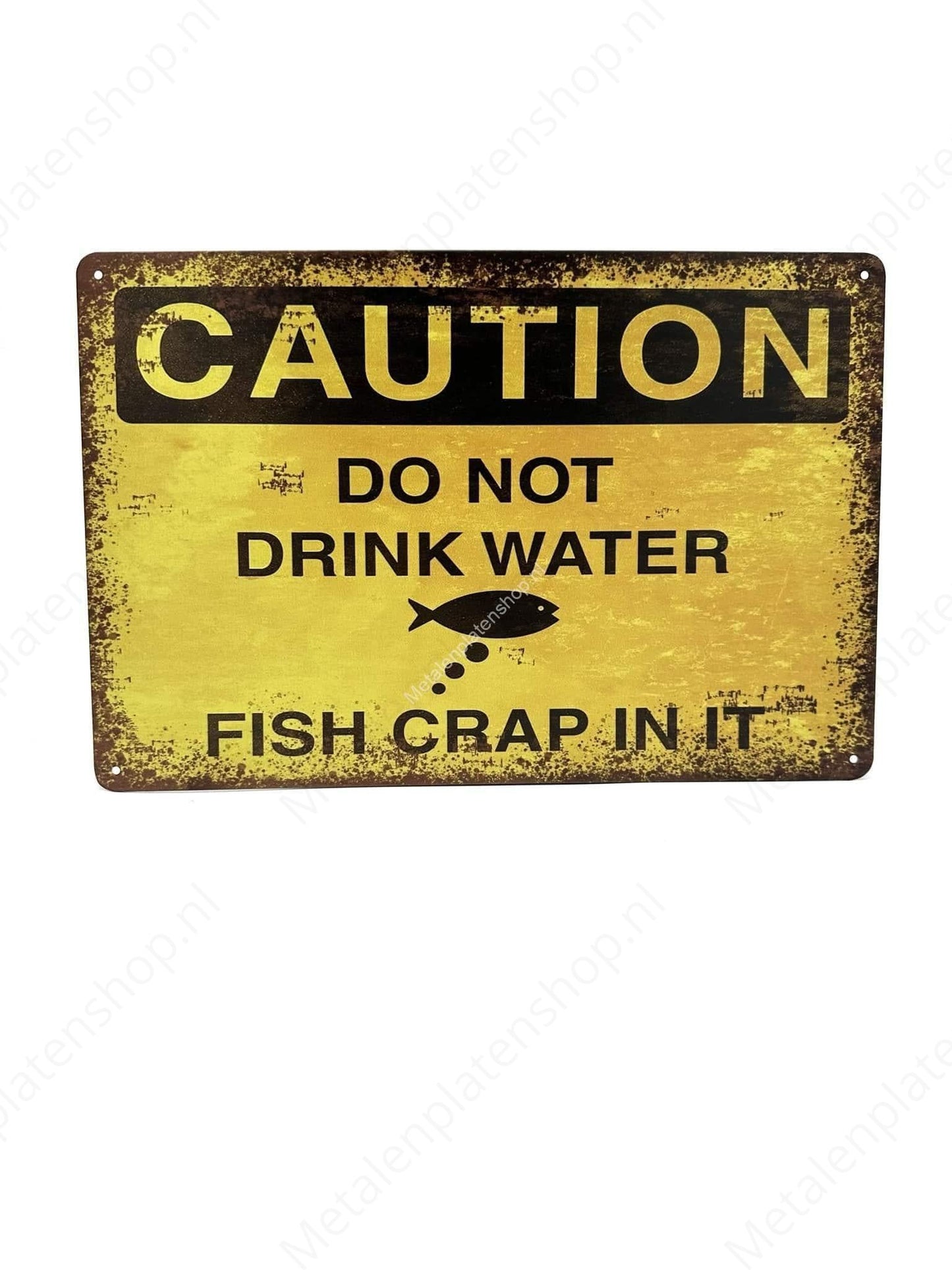 Caution Do Not Drink Water - Metal Wall Sign