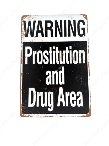 Warning Pro/Drugs Area - Warning - Metal Wall Sign