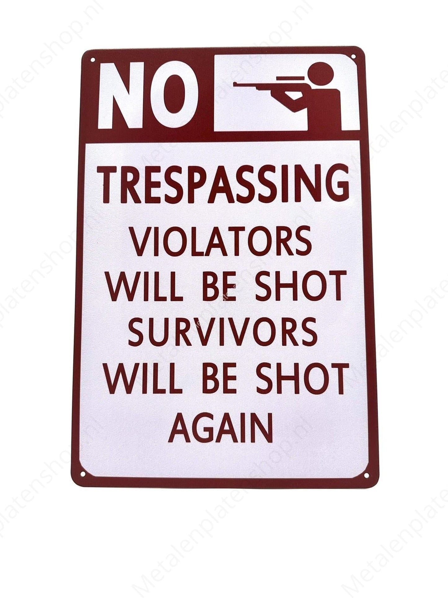 No Trespassing - Violaters Will Be Shot - Metal Wall Sign