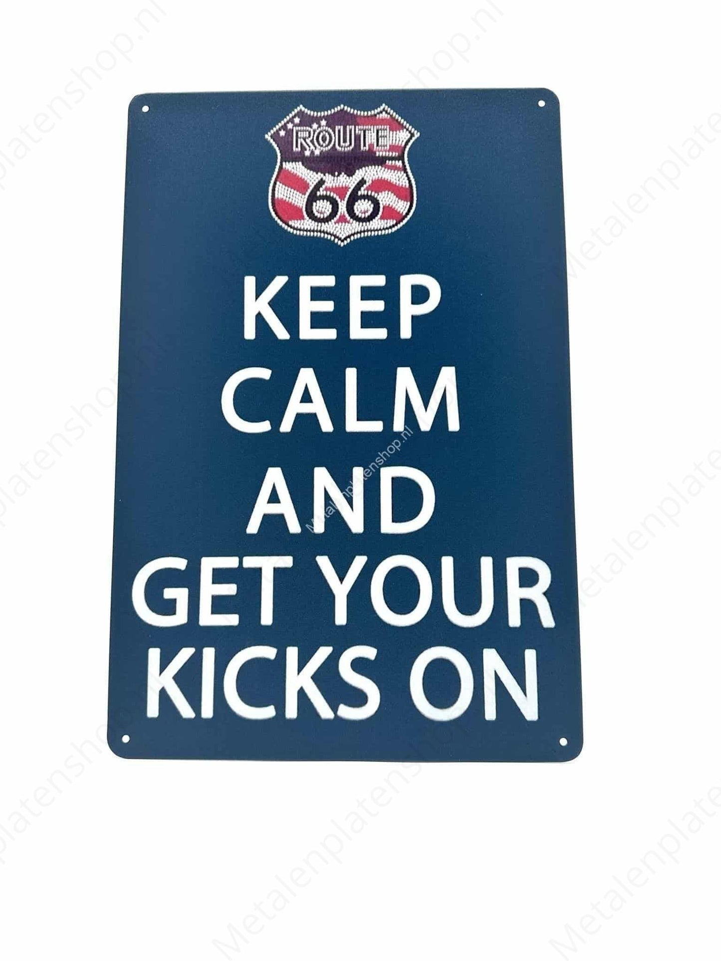 Keep Calm and Get Your Kick On - Metall-Wandschild